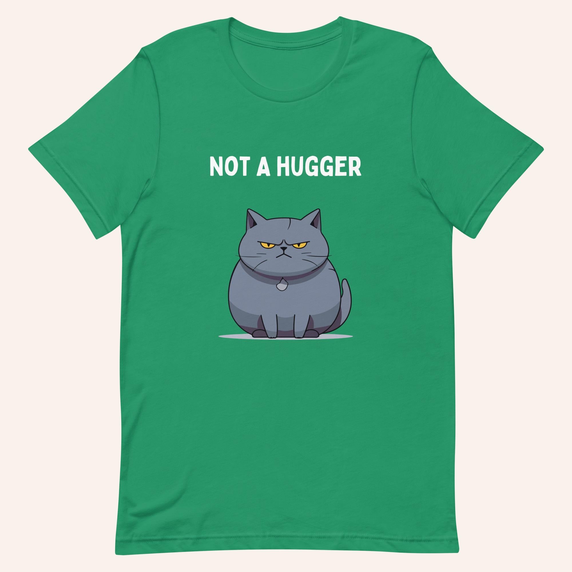 Not a Hugger - T-shirt