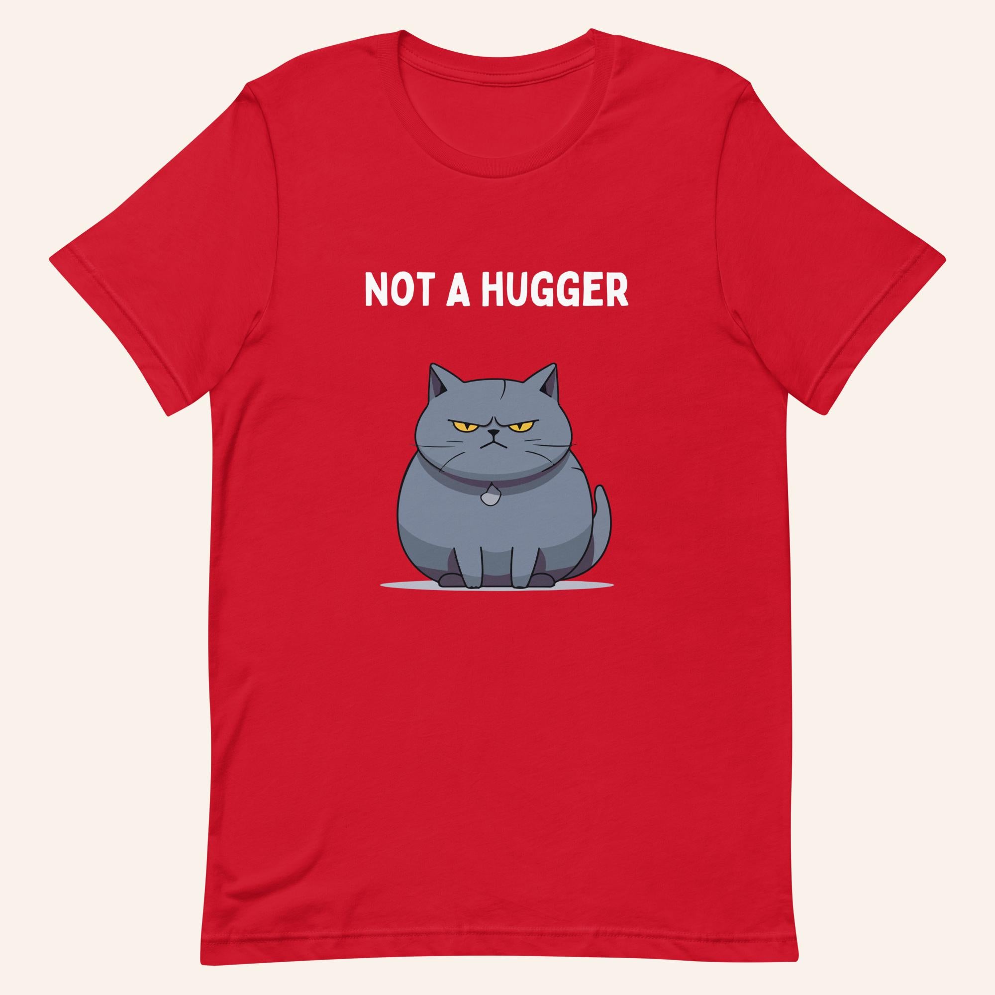 Not a Hugger - T-shirt